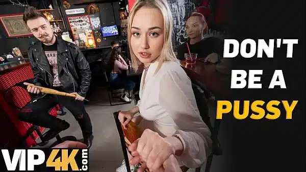 Vip4K Im Brave Enough To Fuck A Stranger In The Bar